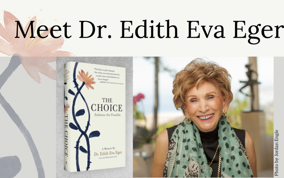 Meet Dr. Edith Eva Eger