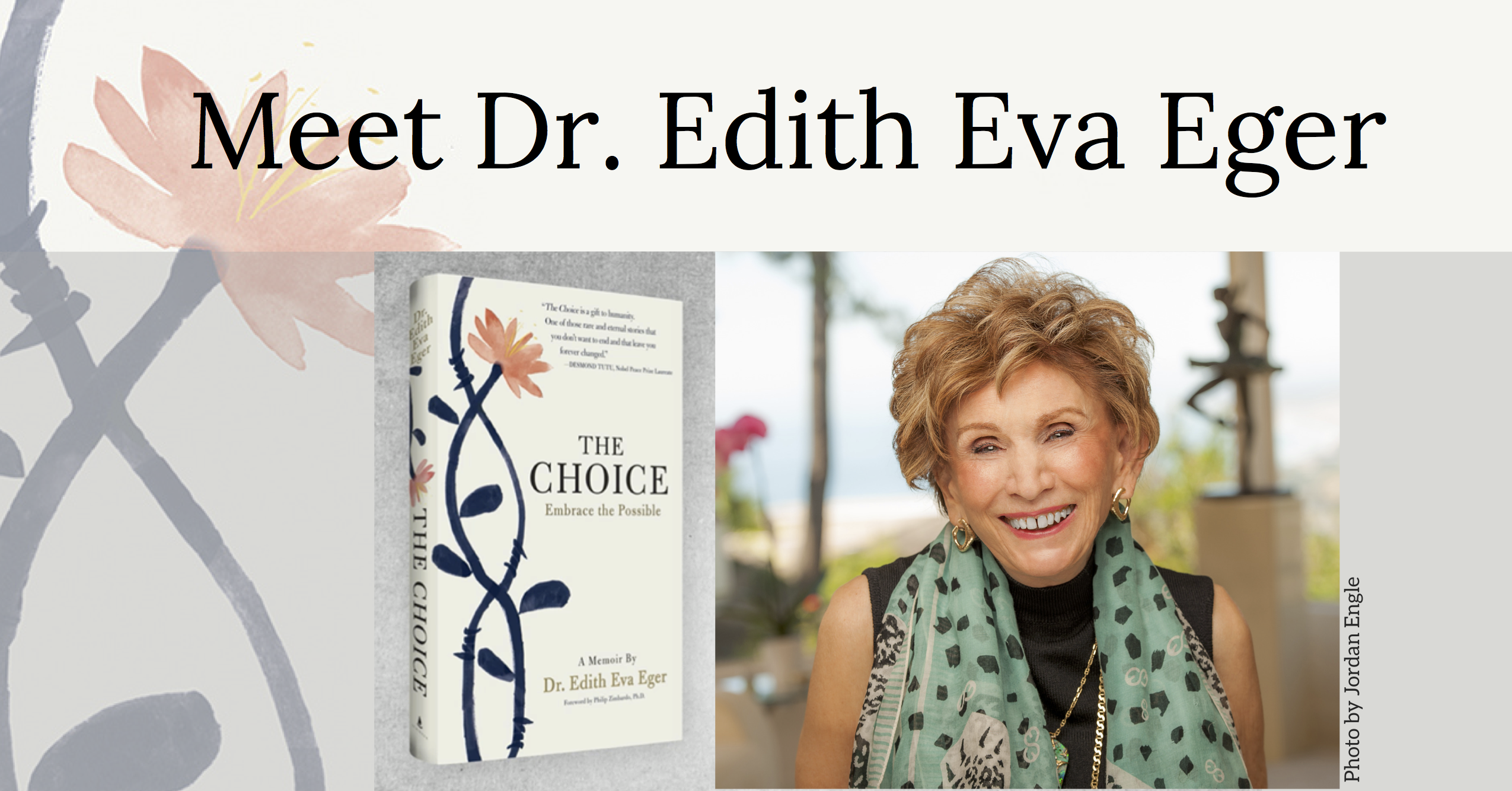 Meet Dr. Edith Eva Eger - Dr. Edith Eger